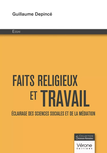 Faits religieux et travail - Guillaume DEPINCÉ - VERONE