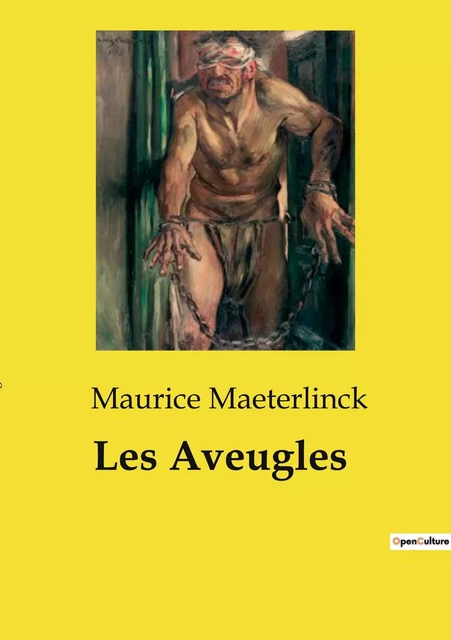 Les Aveugles - Maurice Maeterlinck - CULTUREA