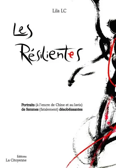 Les Résilientes - Lila LC - LA CITOYENNE