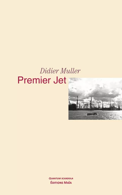 Premier jet - Didier Muller - MAIA