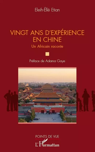 Vingt ans d'expérience en Chine - Eleih-Ellé Etian - Editions L'Harmattan