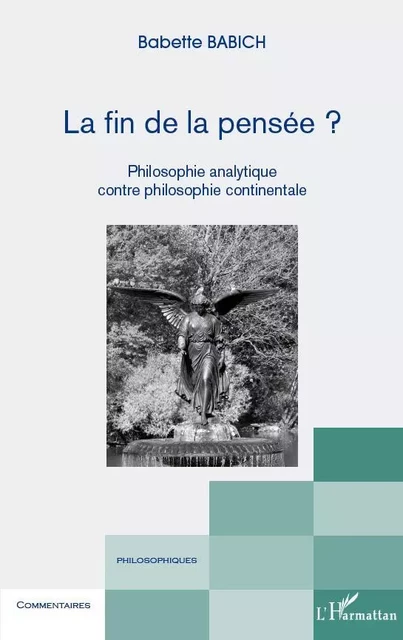 La fin de la pensée ? - Babette Babich - Editions L'Harmattan