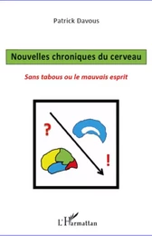 Nouvelles chroniques du cerveau