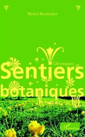 Sentiers botaniques - Michel Bernardot - Editions L'Harmattan