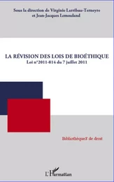 La révision des lois de bioéthique