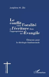 Le conflit entre l'oralité et l'écriture dans l'appropriation de l'Evangile