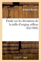 Étude sur les déviations de la taille d'origine réflexe