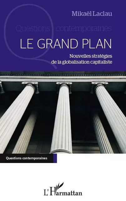 Le Grand Plan - Mikaël Laclau - Editions L'Harmattan