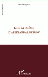 Lire la poésie d'Aleksandar Petrov