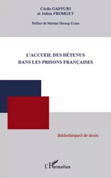 L'accueil des détenus dans les prisons françaises