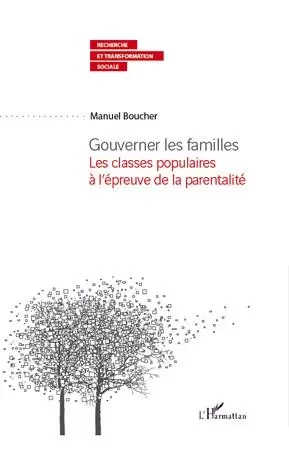 Gouverner les familles - Manuel BOUCHER - Editions L'Harmattan