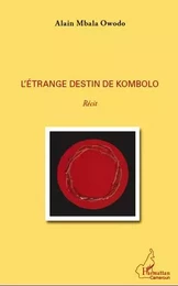 L'étrange destin de Kombolo