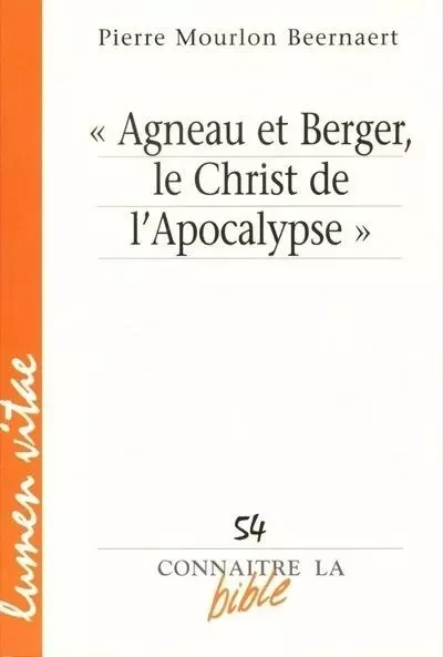 Agneau et berger, le Christ de l'Apocalypse - Pierre Mourlon Beernaert - LUMEN VITAE