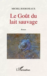 Le goût du lait sauvage