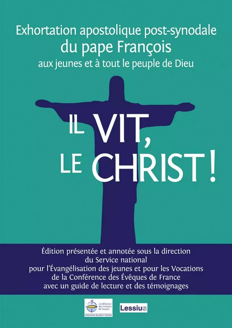 Il vit, le Christ ! (exhortation commentée) -  Collectif - LESSIUS