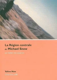 La Region Centrale de Michael Snow