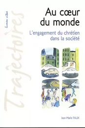 Au coeur du monde