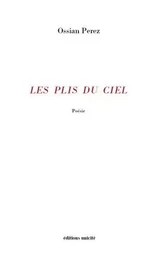 Les Plis du Ciel