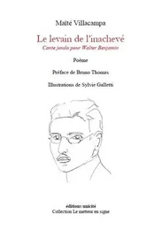 Le levain de l’inachevé