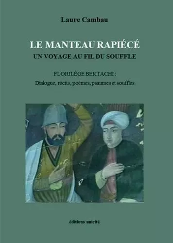 Le manteau rapiécé  - Laure Cambau - Unicité