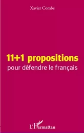 11 + 1 propositions pour défendre le français