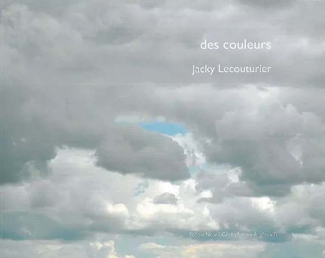 Des Couleurs - Jacky Lecouturier - Yellow Now