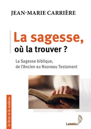 La sagesse, où la trouver? 