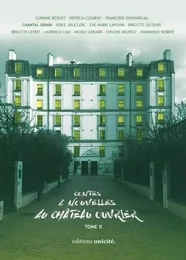 Contes & nouvelles au château ouvrier Tome II