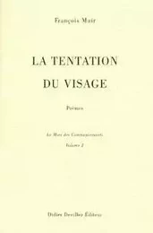 LA TENTATION DU VISAGE ; POEMES