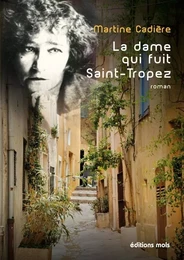 La dame qui fuit saint tropez