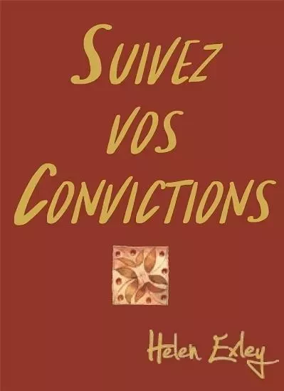 SUIVEZ VOS CONVICTIONS -  EXLEY - EXLEY