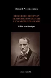 Discours de réception de charles baudelaire à l'académie française