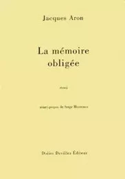 LA MEMOIRE OBLIGEE