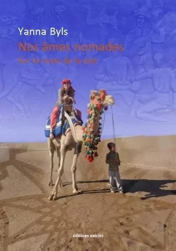 Nos âmes nomades - Yanna Byls - UNICITE