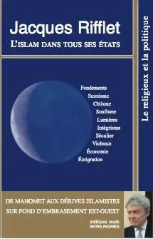 L islam dans tous ses etats - Jacques Rifflet - PAROLE SILENCE