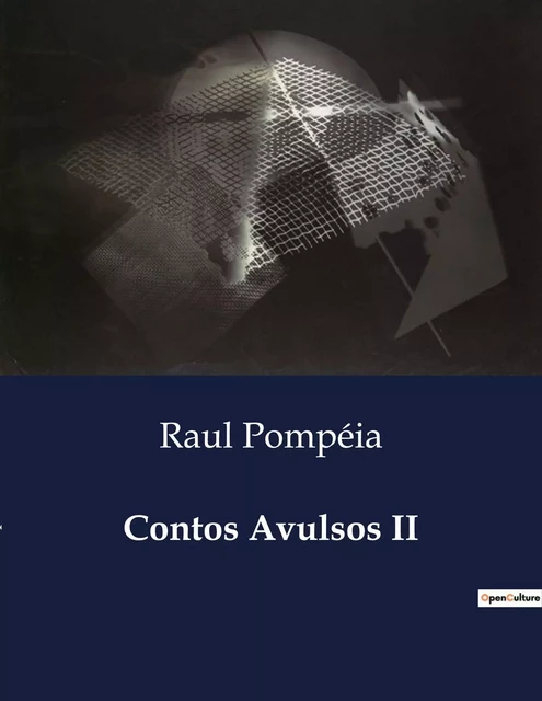 Contos Avulsos II - Raul Pompéia - CULTUREA