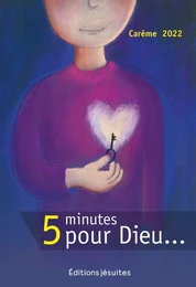 5 minutes pour Dieu - Carême 2022