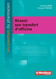 REUSSIR SON TRANSFERT D'OFFICINE