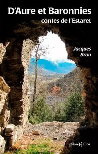 D'Aure et Baronnies, contes de l'estaret - Jacques Brau - MONHELIOS EDITIONS