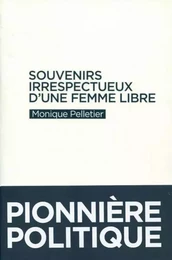 Souvenirs Irrespectueux D Une Femme Libre