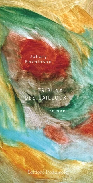 Tribunal des cailloux - Johary Ravaloson - DODO VOLE