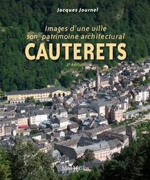 Cauterets, images d'une ville et de son patrimoine architectural