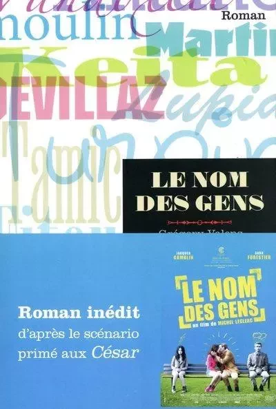 Le nom des gens - Michel Leclerc, Baya Kasmi, Gregory Valens - STEINKIS Groupe