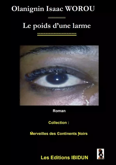 Le poids d’une larme -  - EDITIONS IBIDUN