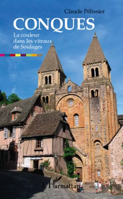 Conques - Claude Pelissier - Editions L'Harmattan