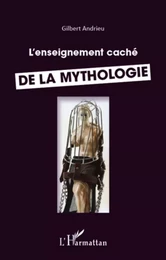 Enseignement caché de la mythologie