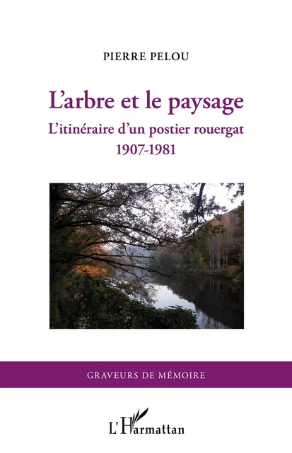 L'arbre et le paysage - Pierre Pelou - Editions L'Harmattan