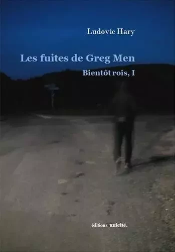 Les fuites de Greg Men - Ludovic Hary - Unicité