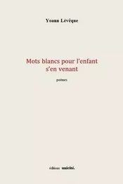 Mots blancs pour l’enfant s’en venant