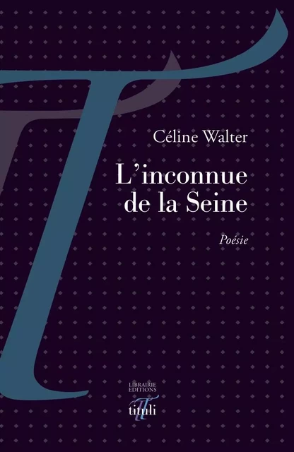 L'inconnue de la Seine - Céline Walter - TITULI